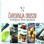 Maja Piskernik: Čarovnija okusov kuhajmo brez glutena