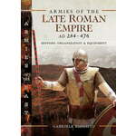 WEBHIDDENBRAND Armies of the Late Roman Empire AD 284 to 476
